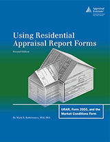 Book Cover for Using Residential Appraisal Report Forms: URAR, Form 2055, and the Market Conditions Form, Second Edition